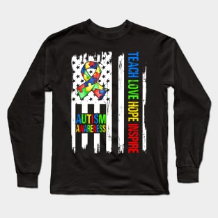 Teach Hope Love Inspire Autism Awareness Ribbon Mom Dad American Flag Autism Long Sleeve T-Shirt